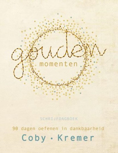 Gouden Momenten, Coby Kremer - Paperback - 9789491844713