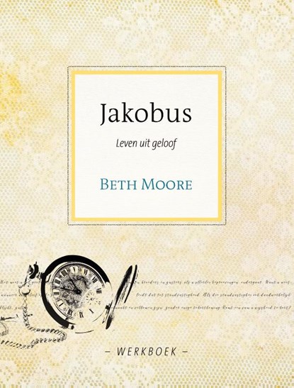 Jakobus, Beth Moore - Paperback - 9789491844959