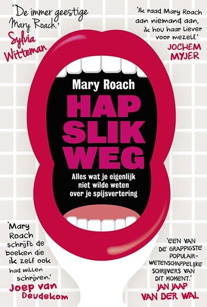 Hap slik weg, Mary Roach - Ebook - 9789491845109