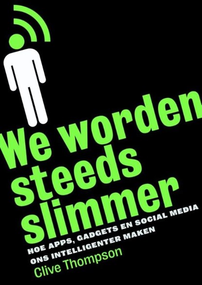 We worden steeds slimmer, Clive Thomspon - Ebook - 9789491845277