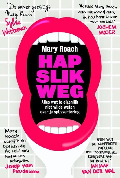 Hap slik weg, Mary Roach - Ebook - 9789491845406