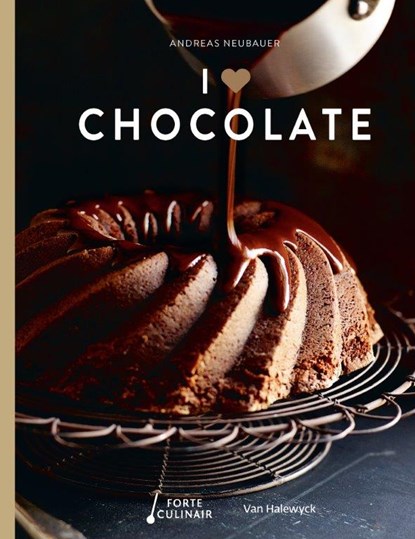 I love chocolate, Andreas Neubauer - Gebonden - 9789491853210
