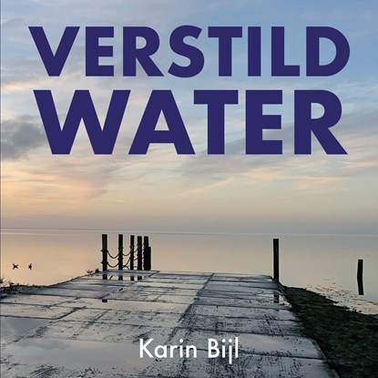 Verstild water, Karin Bijl - Luisterboek MP3 - 9789491863950