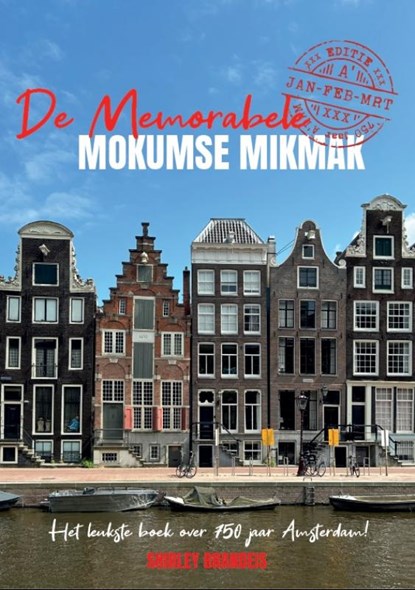 De memorabele Mokumse Mikmak, Shirley Brandeis - Paperback - 9789491863998