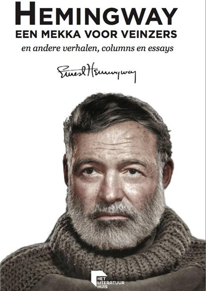 Een mekka voor veinzers, Ernest Hemingway - Gebonden - 9789491869082