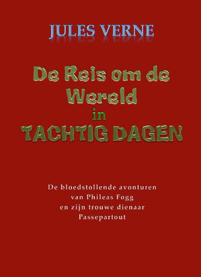 De reis om de wereld in tachtig dagen, Jules Verne - Paperback - 9789491872006