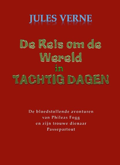 De reis om de wereld in tachtig dagen, Jules Verne - Paperback - 9789491872006