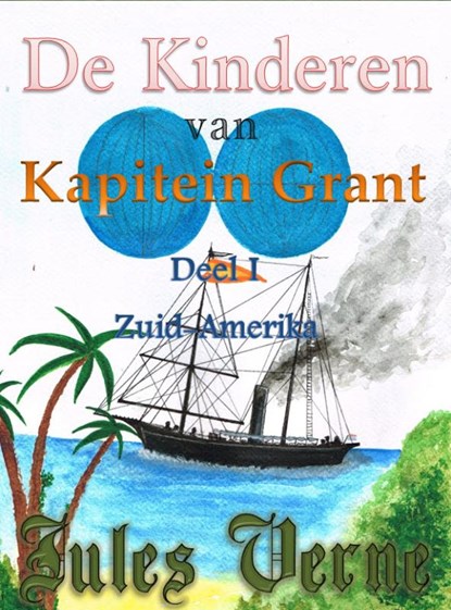 De kinderen van kapitein Grant deel I, Jules Verne - Paperback - 9789491872273