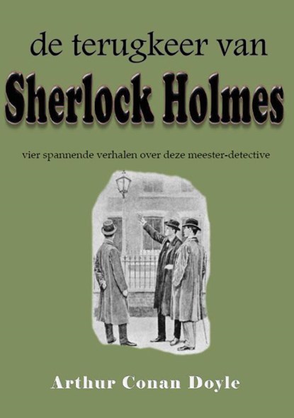 De terugkeer van Sherlock Holmes, Arthur Conan Doyle - Paperback - 9789491872525