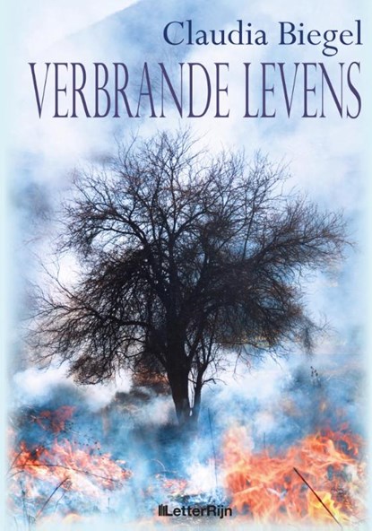 Verbrande levens, Claudia Biegel - Gebonden - 9789491875212
