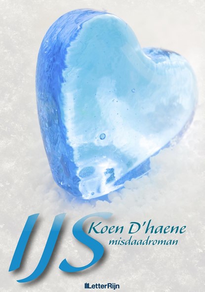 IJs, Koen D'haene - Ebook - 9789491875274