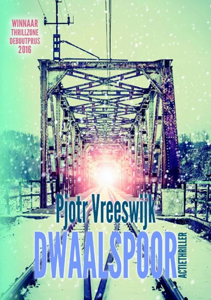 Dwaalspoor, Pjotr Vreeswijk - Paperback - 9789491875427