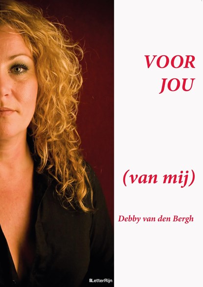 Voor jou (van mij), Debby van den Bergh - Ebook - 9789491875595