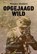 Opgejaagd Wild, Wouter Helders - Paperback - 9789491875687