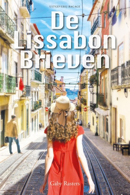 De Lissabon Brieven, Gaby Rasters - Ebook - 9789491880162