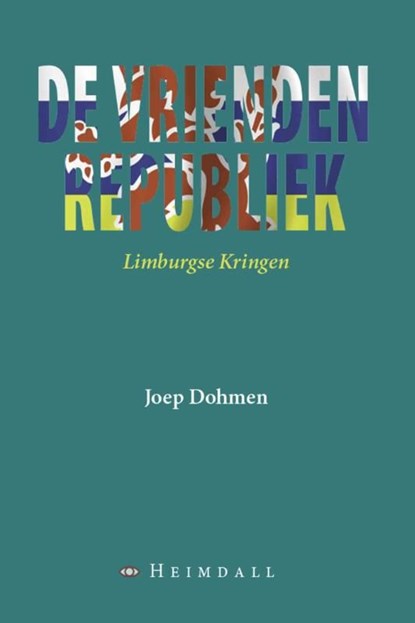 De vriendenrepubliek, Joep Dohmen - Ebook - 9789491883026