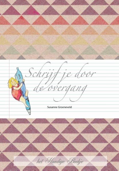 Schrijf je door de overgang, Suzanne Groeneveld - Ebook - 9789491883095