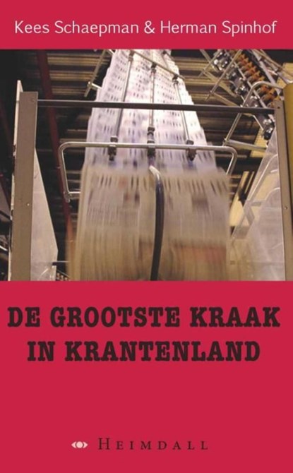 De grootste kraak in krantenland, Kees Schaepman ; Herman Spinhof - Ebook - 9789491883286