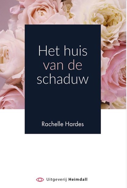 Het huis van de schaduw, Rachelle Hardes - Paperback - 9789491883989