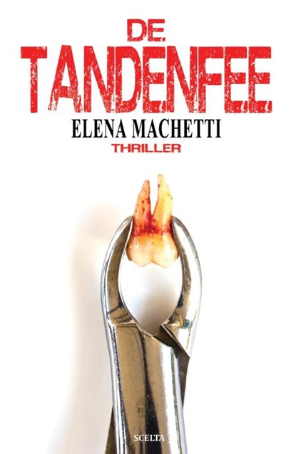 De tandenfee, Elena Machetti - Paperback - 9789491884139