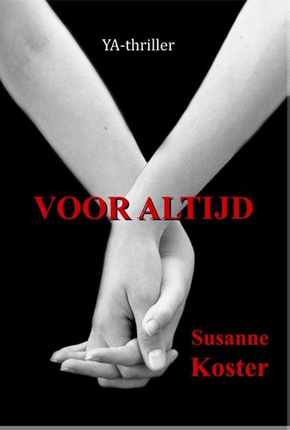 Voor altijd, Susanne Koster - Paperback - 9789491897337