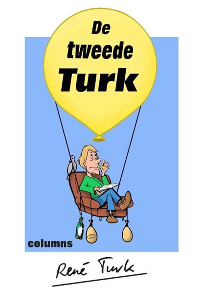 De tweede Turk, René Turk - Paperback - 9789491897597