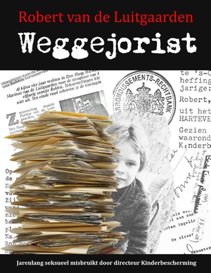 Weggejorist, Robert van de Luitgaarden - Paperback - 9789491897658