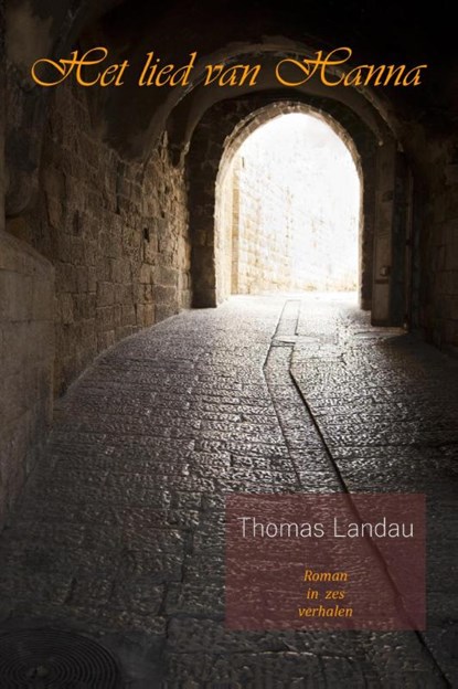 Het lied van Hanna, Thomas Landau - Paperback - 9789491897856