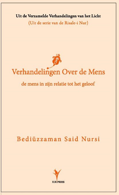 Verhandeling over de mens, Bediuzzaman Said Nursi - Paperback - 9789491898006