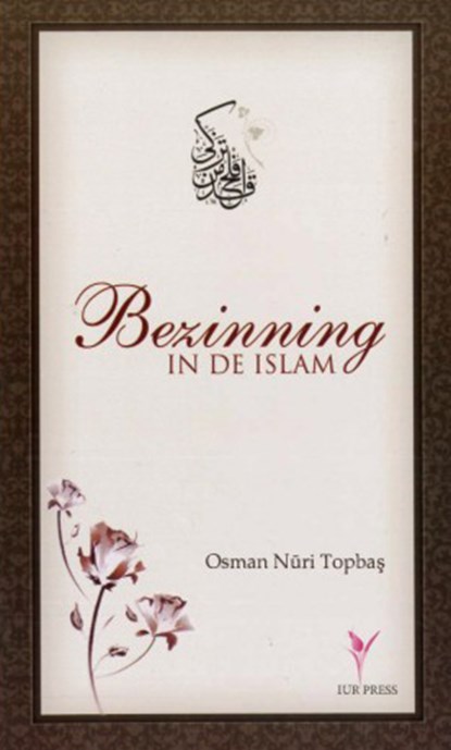 Bezinning in de Islam, Osman Nuri Topbas - Paperback - 9789491898082