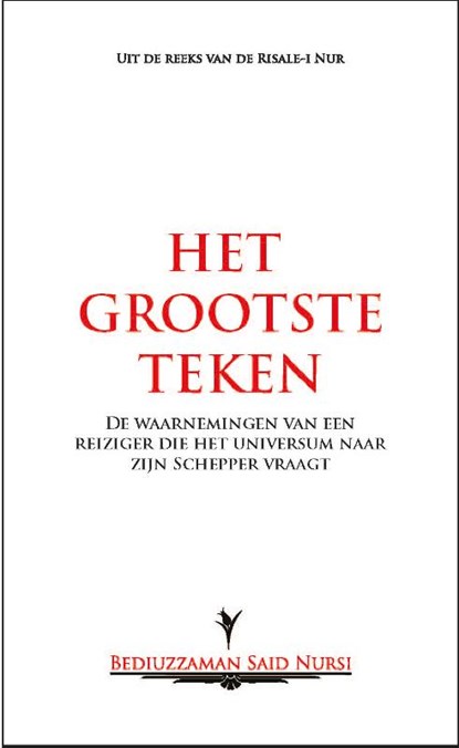 Het grootste teken, Bediuzzaman Said Nursi - Paperback - 9789491898204