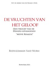 De vruchten van het geloof - Bediuzzaman Said Nursi - 9789491898211
