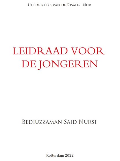 Leidraad voor de Jongeren, Bediuzzaman Said Nursi - Paperback - 9789491898228