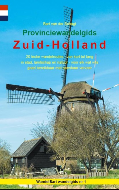 Provinciewandelgids Zuid-Holland, Bart van der Schagt - Paperback - 9789491899157