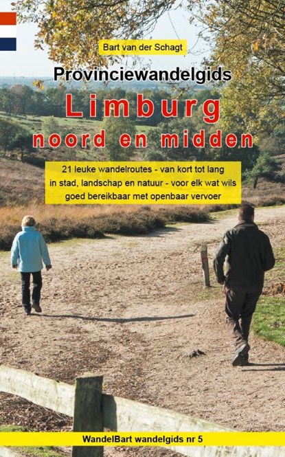 Provinciewandelgids Limburg noord en midden, Bart van der Schagt - Paperback - 9789491899195