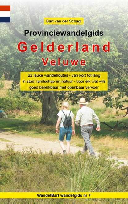 Provinciewandelgids Gelderland Veluwe, Bart van der Schagt - Paperback - 9789491899218