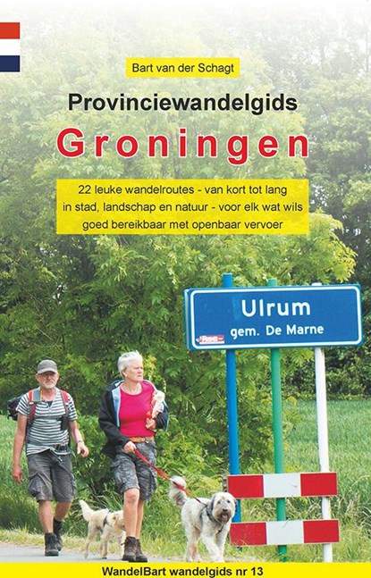 Provinciewandelgids Groningen, Bart van der Schagt - Paperback - 9789491899300