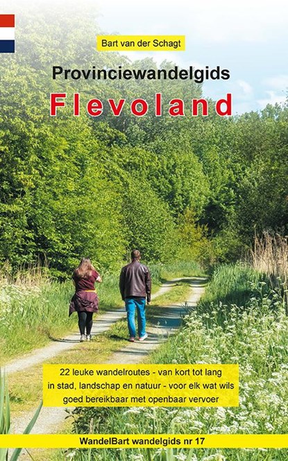 Provinciewandelgids Flevoland, Bart van der Schagt - Paperback - 9789491899362
