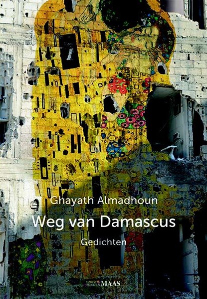 Weg van Damascus, Ghayath Almadhoun - Paperback - 9789491921063