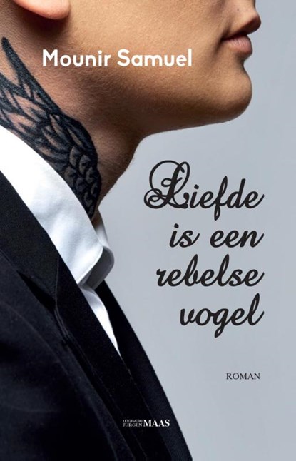 Liefde is een rebelse vogel, Mounir Samuel - Paperback - 9789491921254