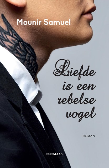 Liefde is een rebelse vogel, Mounir Samuel - Ebook - 9789491921285