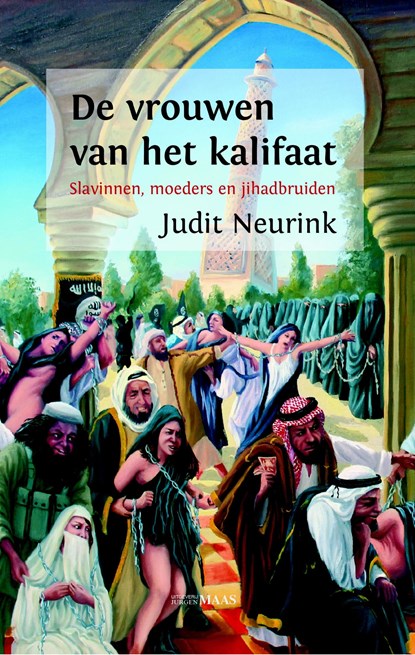 De vrouwen van het kalifaat, Judit Neurink - Ebook - 9789491921292