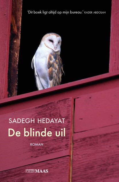 De blinde uil, Sadegh Hedayat - Gebonden - 9789491921391