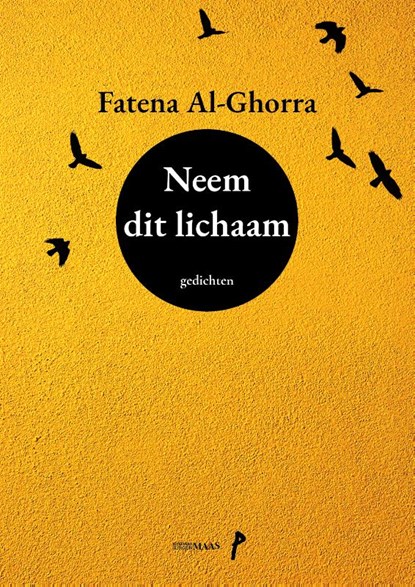 Neem dit lichaam, Fatena Al-Ghorra - Paperback - 9789491921568