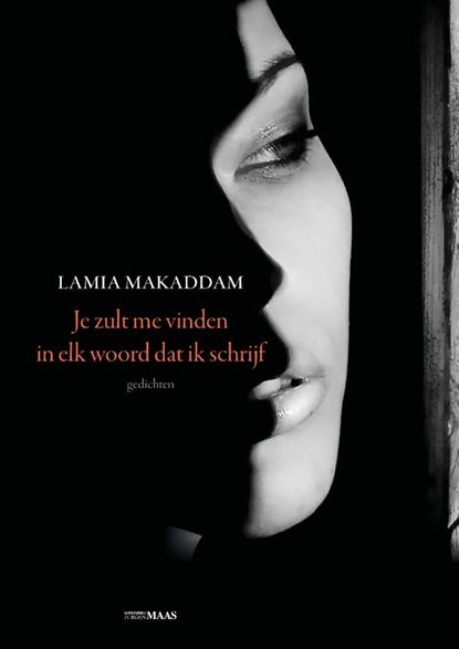 Je zult me vinden in elk woord dat ik schrijf, Lamia Makaddam - Paperback - 9789491921759