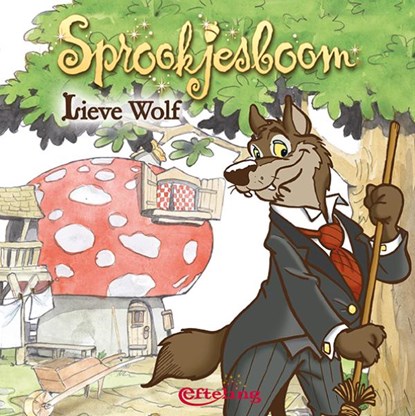 Sprookjesboom lieve wolf, Efteling - Gebonden - 9789491928147