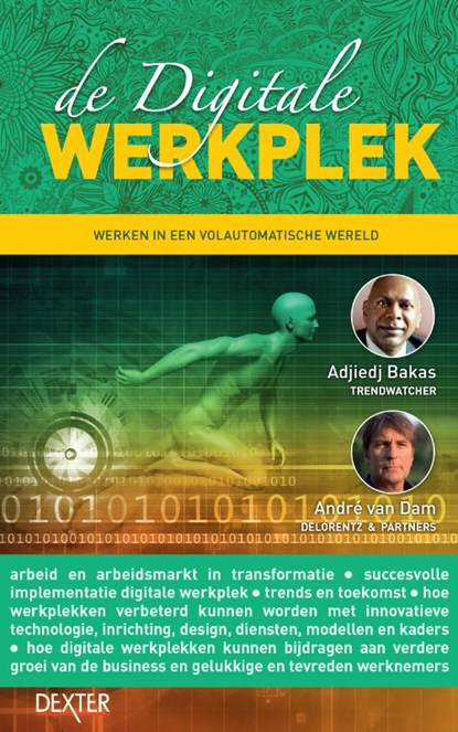 De digitale werkplek, Adjiedj Bakas ; André Van Dam - Gebonden - 9789491932472