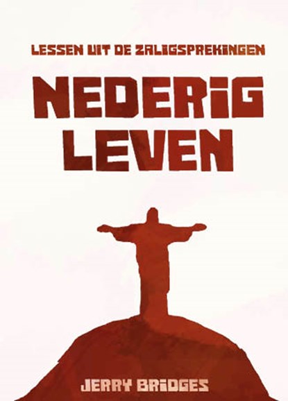 Nederig leven, Jerry Bridges - Paperback - 9789491935176