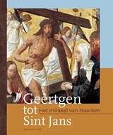 Geertgen tot Sint Jans | Aart Van der Kuijl | 9789491936227