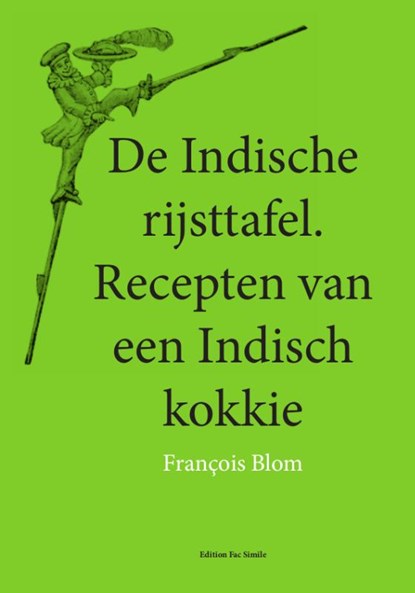 De Indische rijsttafel, Francois Blom - Paperback - 9789491982019